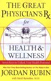 The Great Physician's Rx for Health and Wellness: Seven Keys to Unlock Your Health Potential