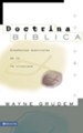 Doctrina Biblica: Ensenanzas esenciales de la Fe cristiana - eBook