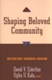 Shaping Beloved Community: Multicultural Theological Education
