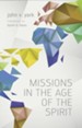 Missions in the Age of the Spirit - eBook