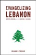 Evangelizing Lebanon: Baptists, Missions, and the Question of Cultures