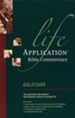 Galatians: Life Application Bible Commentary