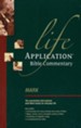 Mark: Life Application Bible Commentary