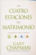 Las Cuatro Estaciones del Matrimonio  (The Four Seasons of Marriage)