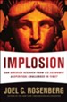 Implosion: Can America Recover from Its Economic & Spiritual Challenges in Time?