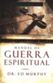 Manual de Guerra Espiritual  (The Handbook for Spiritual Warfare)