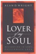 Lover of My Soul: Delighting in God's Passionate Love