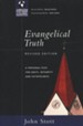 Evangelical Truth: A Personal Plea for Unity, Integrity & Faithfulness