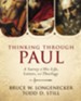 Thinking Through Paul: A Survey of His Life, Letters, and Theology