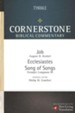 Job, Ecclesiastes, Song of Songs: Cornerstone Biblical Commentary, Volume 6