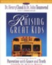 Raising Great Kids Workbook for Parents of School-Age  Children (Ages 6-12)