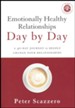 Emotionally Healthy Relationships Day by Day: A 40-Day Journey to Deeply Change Your Relationships - Slightly Imperfect