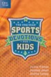 The One Year Sports Devotions for Kids