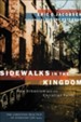 Sidewalks in the Kingdom (The Christian Practice of Everyday Life Book #): New Urbanism and the Christian Faith - eBook