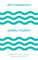 Gospel Fluency