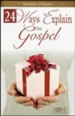24 Ways to Explain the Gospel Pamphlet - 5 Pack