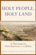 Holy People, Holy Land: A Theological Introduction to the Bible - eBook