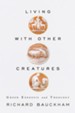 Living With Other Creatures: Green Exegesis And Theology - eBook