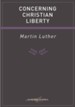 Concerning Christian Liberty - eBook