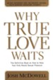 Why True Love Waits