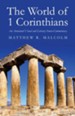 The World Of 1 Corinthians: An Annotated Visual And Literary Source-commentary - eBook