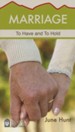 Marriage: To Have and To Hold [Hope For The Heart Series]
