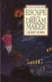 Escape With The Dream Maker, Seven Sleepers Series #9