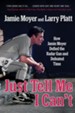 Never Tell Me I Can't: How Jamie Moyer Defied the Radar Gun and Defeated Time - eBook