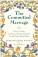 The Committed Marriage: A Guide to Finding a Soul Mate