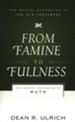 From Famine to Fullness: The Gospel According to Ruth