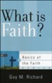 What Is Faith? (Basics of the Faith)