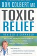 Toxic Relief: Restore Health and Energy Through Fasting and Detoxification, Revised and Expanded Edition
