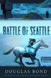 #4: The Battle of Seattle - Heroes & History Series