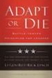 Adapt or Die: Leadership Principles from an American General - eBook