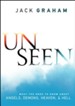 Unseen: Angels, Satan, Heaven, Hell, and Winning the Battle for Eternity - eBook