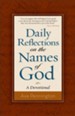Daily Reflections on the Names of God: A Devotional - eBook