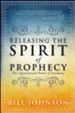 Releasing the Spirit of Prophecy: The Supernatural  Power of Testimony