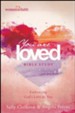 You Are Loved, Women of Faith Bible Study