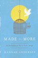 Made for More: An Invitation to Live In God's Image