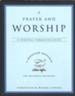 Prayer and Worship: A Spiritual Formation Guide