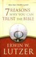 7 Reasons Why You Can Trust the Bible, repackaged