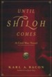 Until Shiloh Comes, Paperback