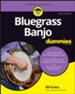 Bluegrass Banjo For Dummies: Book + Online Video & Audio Instruction