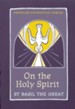 On the Holy Spirit (Popular Patristics)