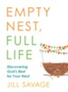 Empty Nest, Full Life: Discovering God's Best for Your Next