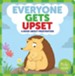 Everyone Gets Upset: A Book about Frustration