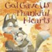 God Gave Us Thankful Hearts