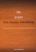 The Prayer That Changes Everything: Discovering the Power of St. Ignatius Loyola's Examen