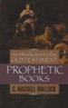 An Introduction to the Old Testament Prophetic Books, Updated Edition