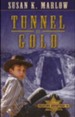 #2: Tunnel of Gold, The Goldtown Adventures, Book 2